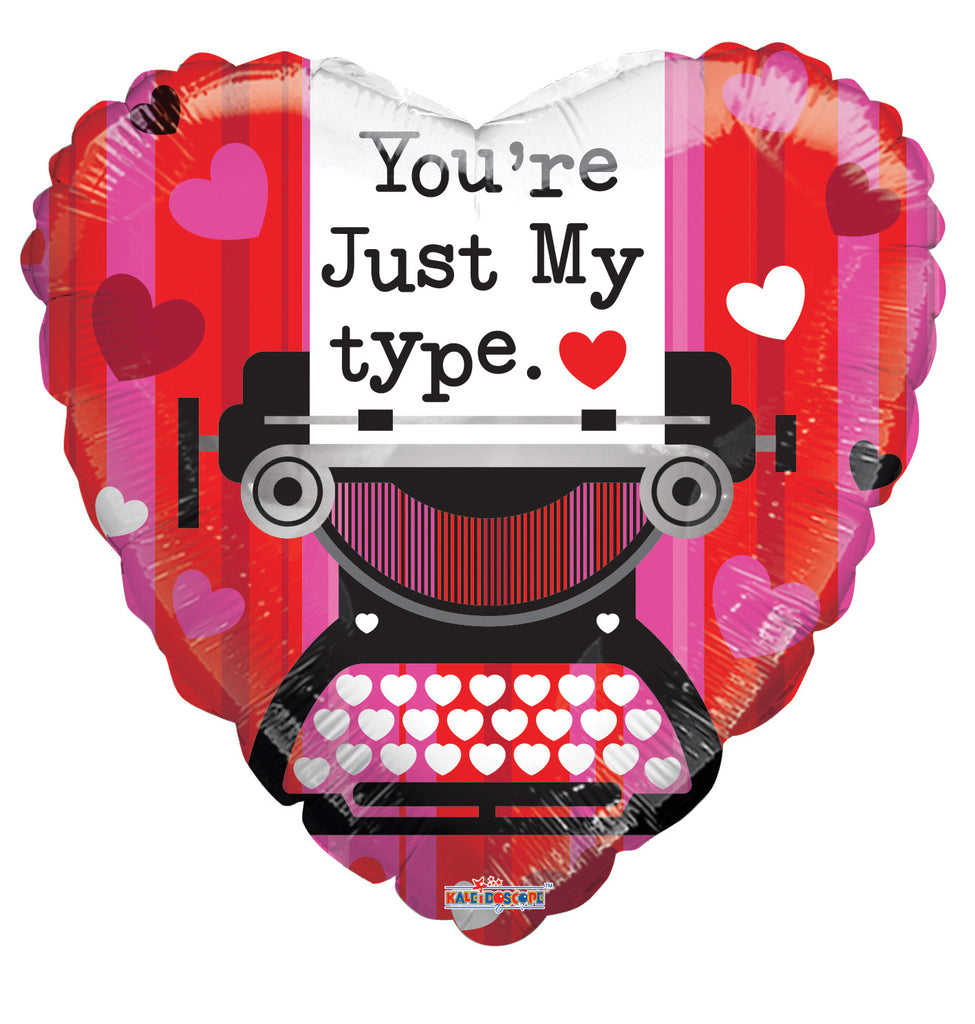 18" You're Just My Type Balloon
