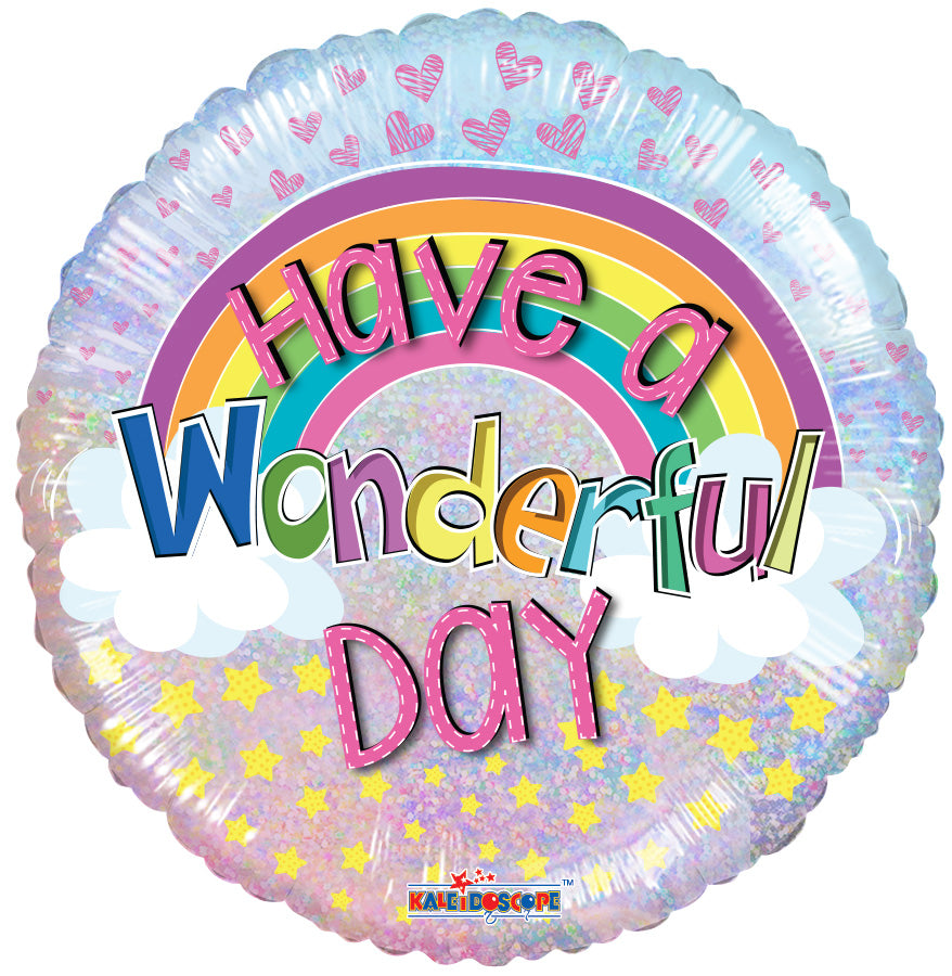 18" Have A Wonderful Day Holographic Round Foil Balloon