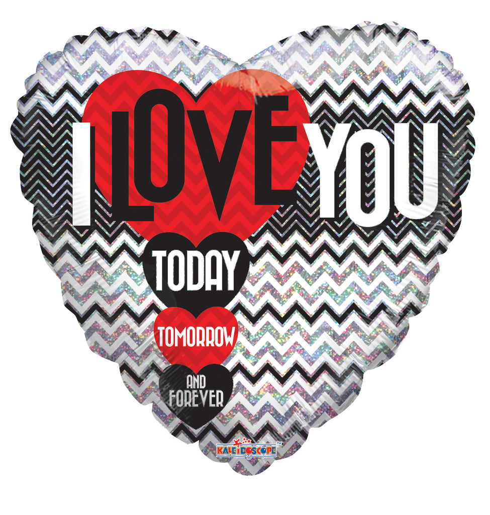 18" I Love You Today Tommorow Forever Holographic Balloon